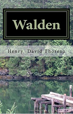 Walden: or, Life in the Woods