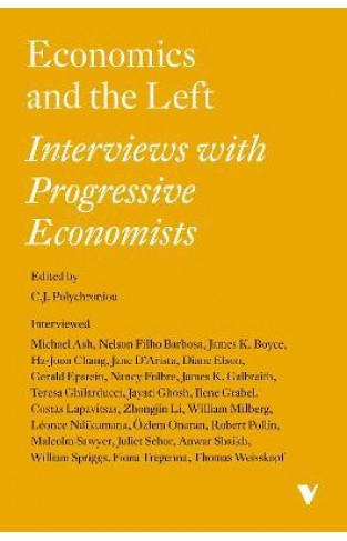 Economics and the Left - Interviews with Progressive Economists