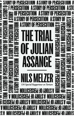 The Trial of Julian Assange - A Story of Persecution