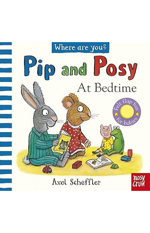 Pip and Posy Where Are You at Bedtime a Felt Flaps Book