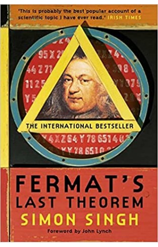 Fermat's Last Theorem: The Story of a Riddle that Confounded the World's Greatest Minds for 358 Years