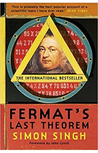 Fermat's Last Theorem: The Story of a Riddle that Confounded the World's Greatest Minds for 358 Years