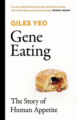 Gene Eating: The Story of Human Appetite