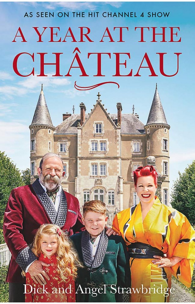 A Year at the Chateau: As seen on the hit Channel 4 show