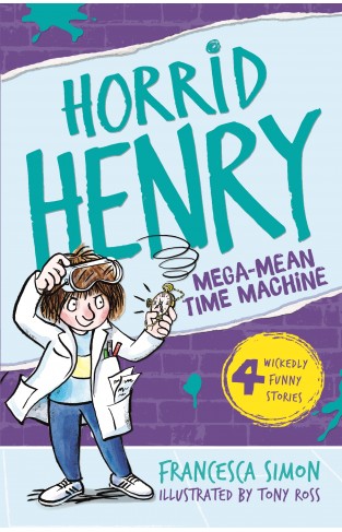 Horrid Henry And The Mega Mean Time Machine