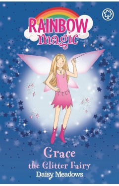 Grace The Glitter Fairy: The Party Fairies Book 3