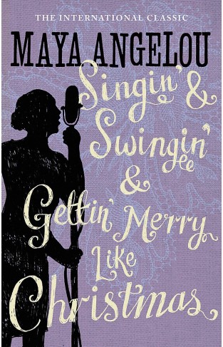 Singin' & Swingin' and Gettin' Merry Like Christmas (Christmas Fiction)