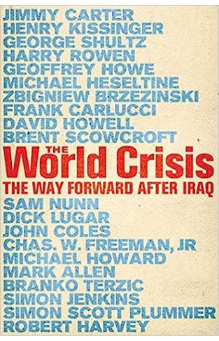 The World Crisis - The Way Forward After Iraq