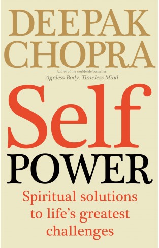 Self Power Spiritual Solutions to Lifes Greatest Challenges - Papberback