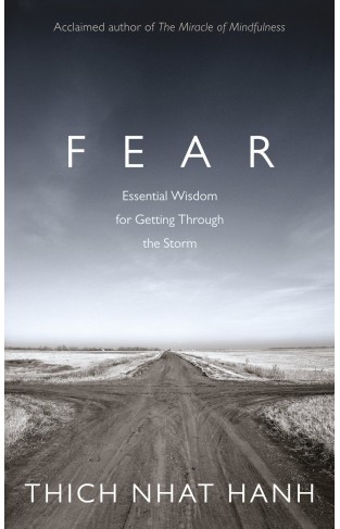 Fear - Essential Wisdom for Getting Through the Storm