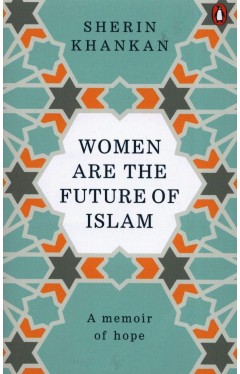 Women are the Future of Islam 