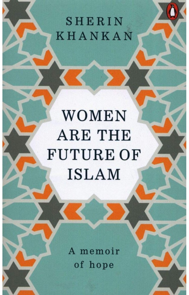 Women are the Future of Islam 