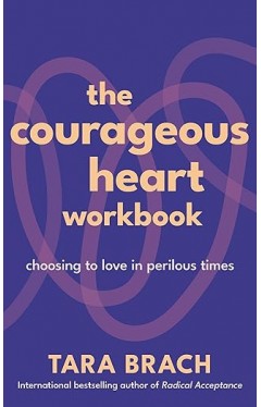 The Courageous Heart Workbook