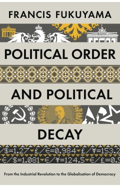 Political Order and Political  Decay