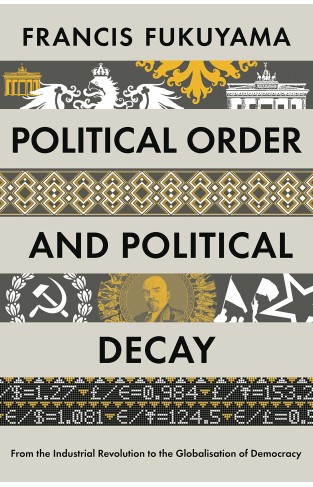 Political Order and Political  Decay