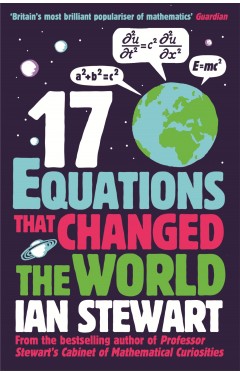 Seventeen Equations that Changed the World