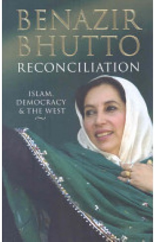 Reconciliation - Islam, Democracy, and the West