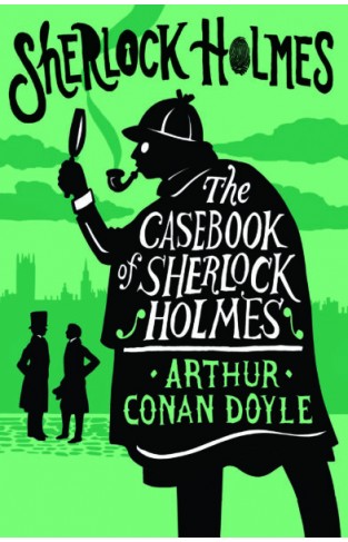 The Casebook of Sherlock Holmes