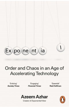 Exponential: How Accelerating Technology Is Leaving Us Behind and What to Do about It