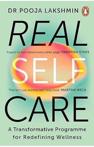 Real Self-Care - Powerful Practices to Nourish Yourself from the Inside Out