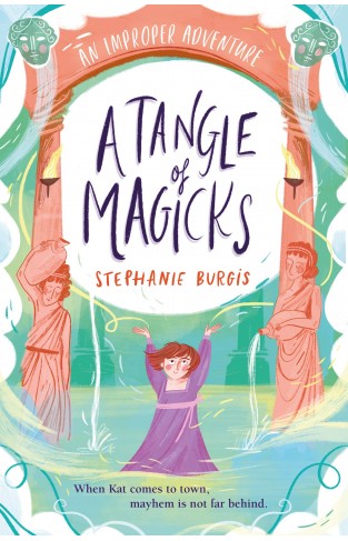 A Tangle Of Magicks (An Improper Adventure)