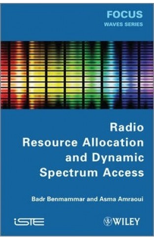 Radio Resource Allocation and Dynamic Spectrum Access