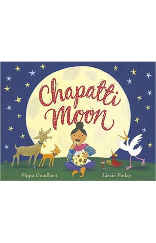 Chapatti Moon: Pippa Goodhart