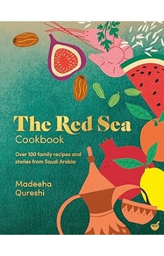 The Red Sea Cookbook: Over 100 family recipes and stories