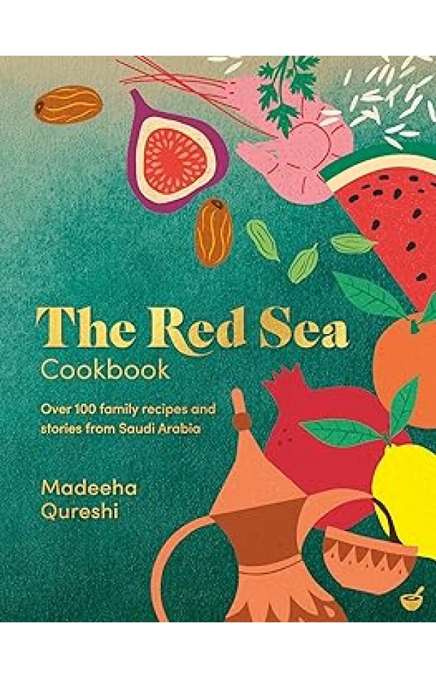 The Red Sea Cookbook: Over 100 family recipes and stories
