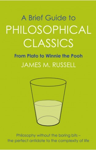 A Brief Guide to Philosophical Classics - Paperback