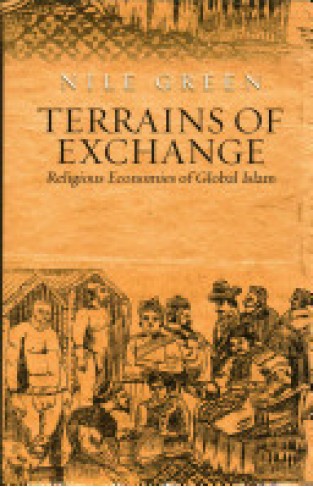 Terrains of Exchange: Religious Economies of Global Islam