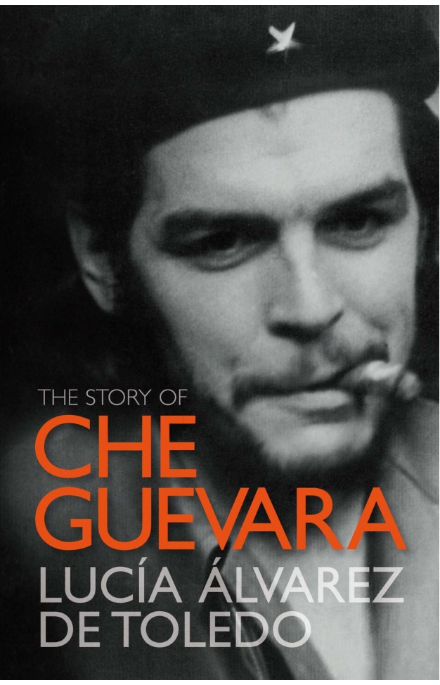 The Story Of Che Guevara