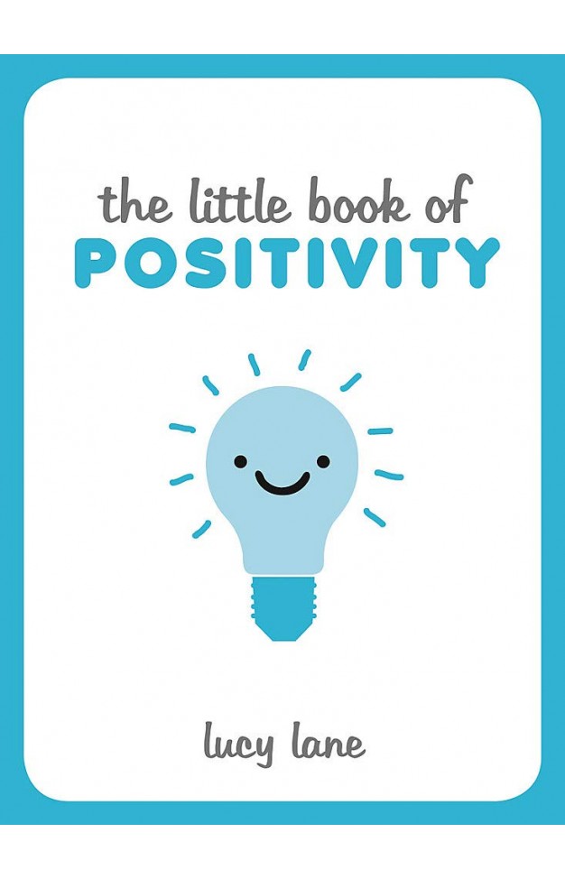 The Little Book of Positivity