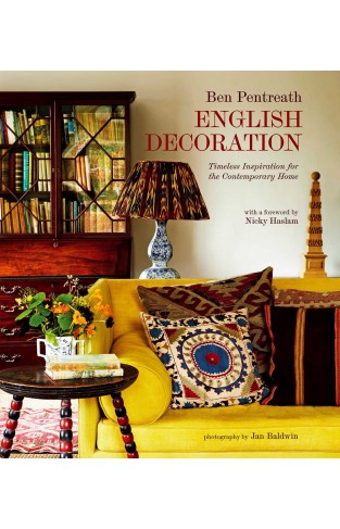 English Decoration - Timeless Inspiration for the Contemporary Home