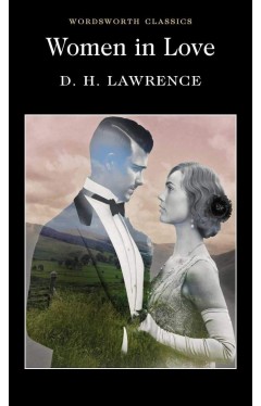 Women in Love (Wordsworth Classics)