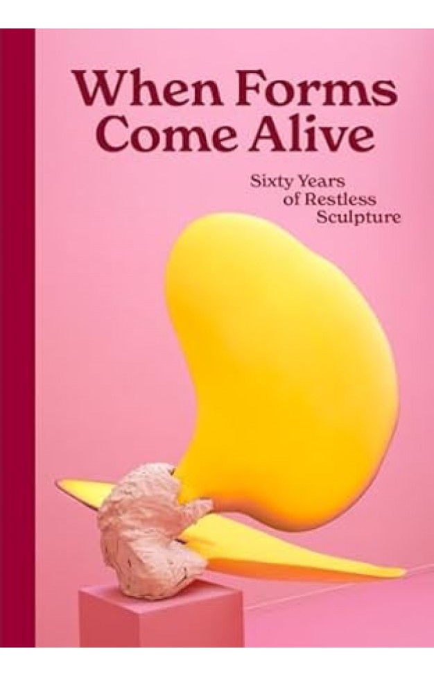 When Forms Come Alive: Sixty Years of Restless Sculpture