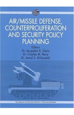 Air/Missile Defense, Counterproliferation and Security Policy Planning