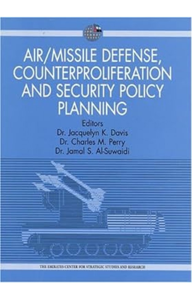 Air/Missile Defense, Counterproliferation and Security Policy Planning