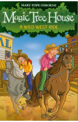 Magic Tree House 10 A Wild West Ride