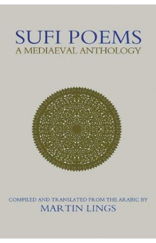 Sufi Poems - A Mediaeval Anthology