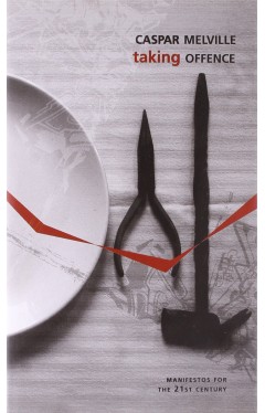 Taking Offence (Manifestos for the 21st Century)