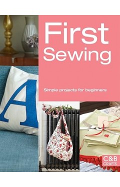 First Sewing - Simple projects for beginners