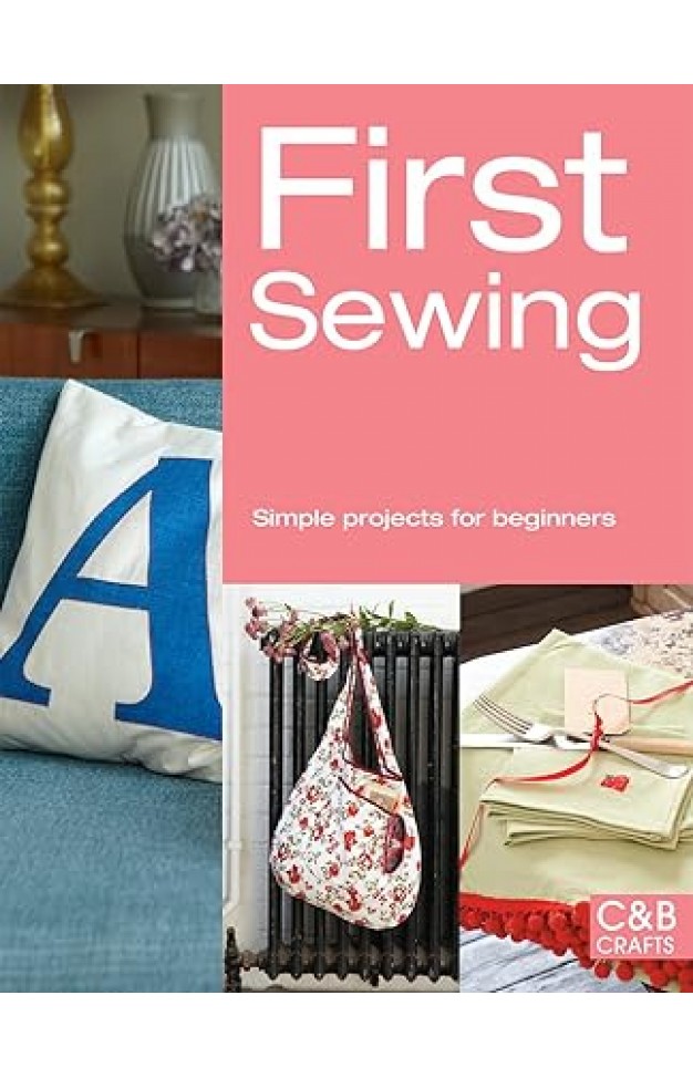 First Sewing - Simple projects for beginners