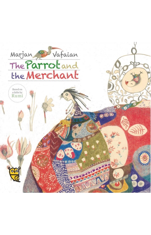 The Parrot and the Merchant (Tales by Rumi)