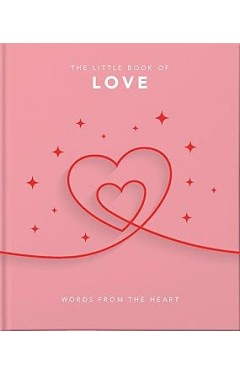 The Little Book of Love: Words from the heart: 7 