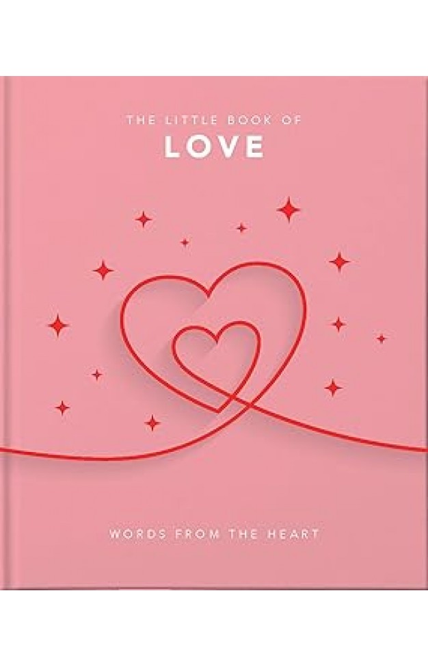 The Little Book of Love: Words from the heart: 7 