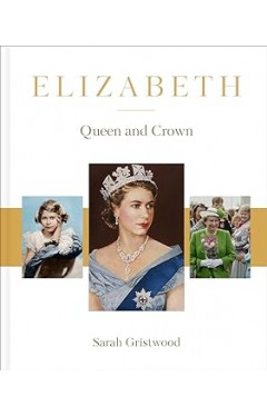 Elizabeth - Queen and Crown