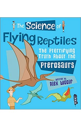 The Science of Flying Reptiles