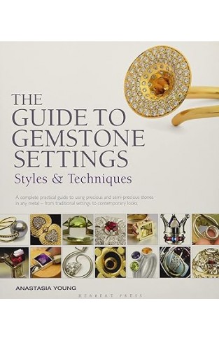 The Guide to Gemstone Settings: Styles and Techniques