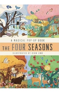 The Four Seasons A Magical Pop Up Book